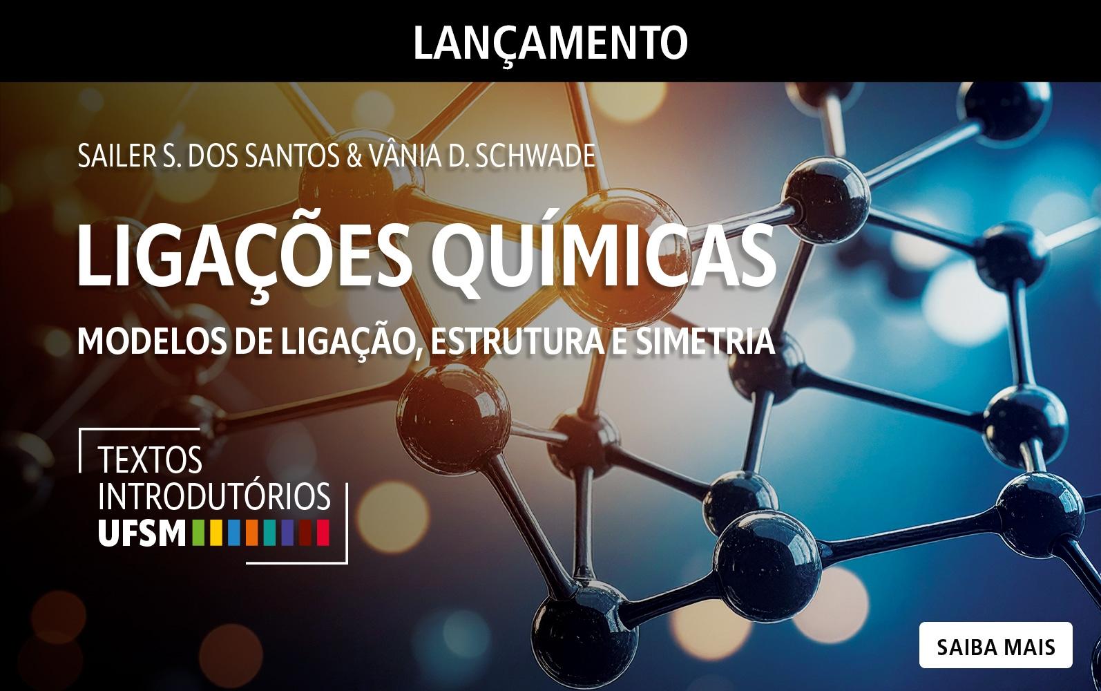 saiba mais sobre o livro Ligações Químicas