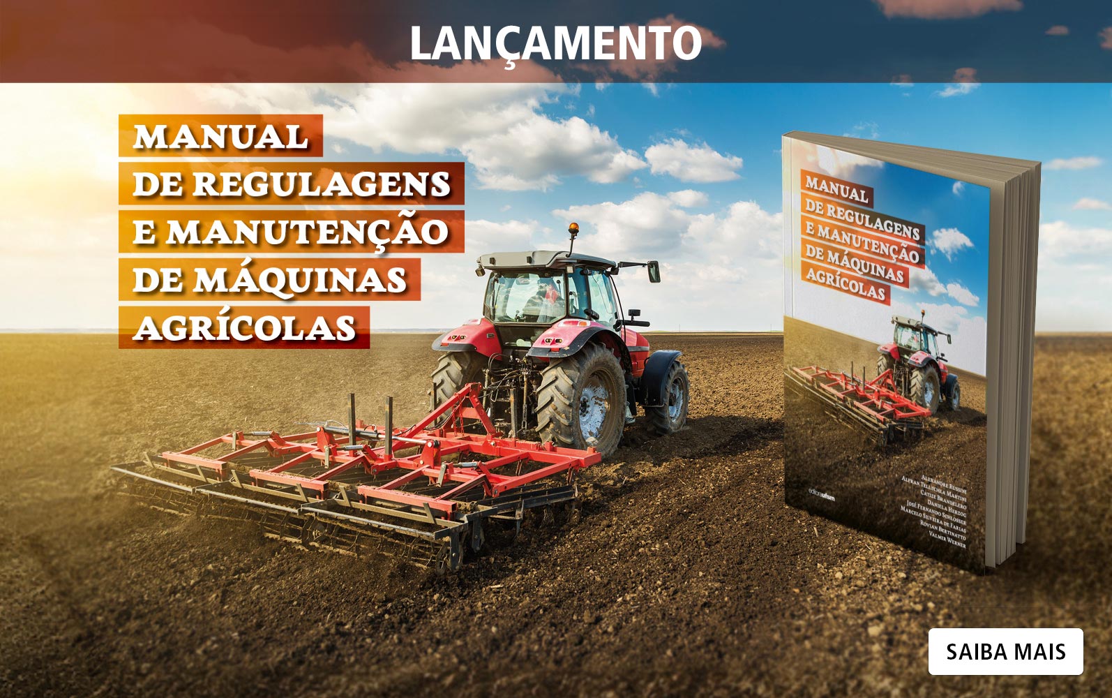 Saiba mais sobre o livro  Manual de regulagens e manutenção de máquinas agrícolas	 Novo Manual de regulagens e manutenção de máquinas agrícolas