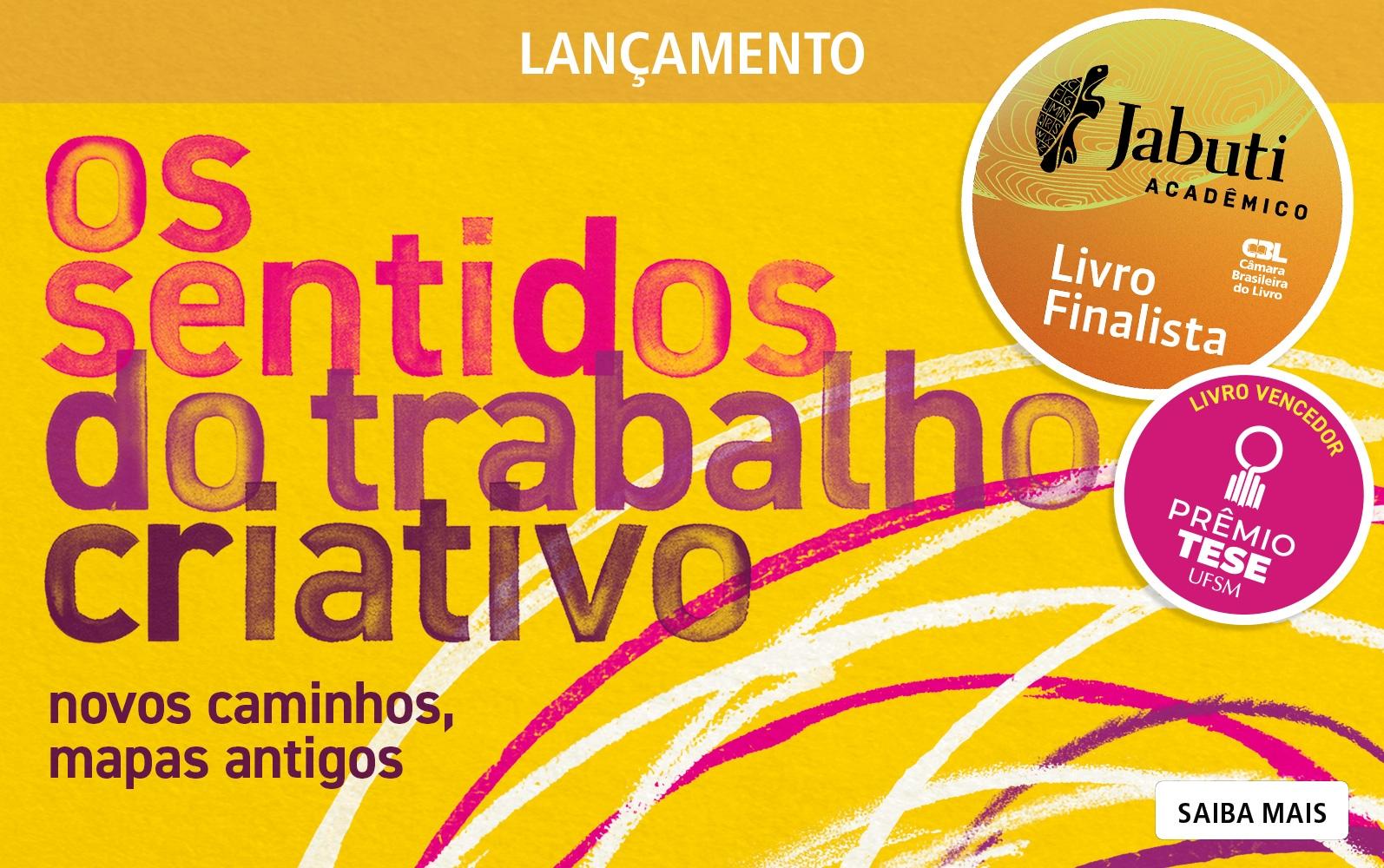 Saiba mais sobre o livro Os sentidos do trabalho criativo