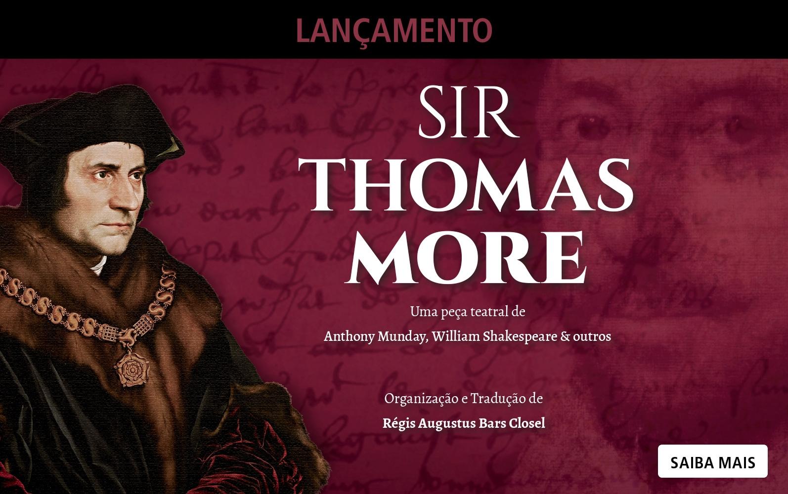 Saiba mais sobre o livro Sir Thomas More: uma peça teatral de Anthony Munday, William Shakespeare & outros