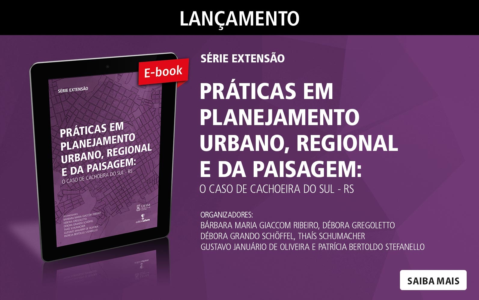 Saiba mais sobre o e-book Práticas em planejamento urbano, regional e da paisagem: o caso de Cachoeira do Sul - RS