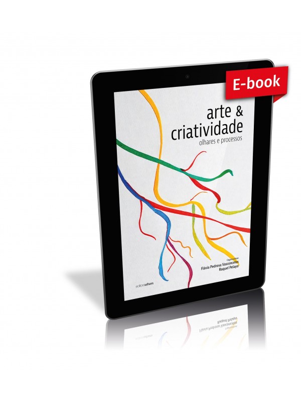 Capa do ebook Arte e Criatividade: olhares e processos