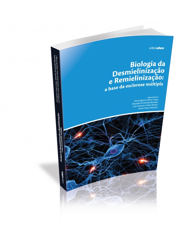 Capa do livro Biologia da Desmielinização e Remielinização