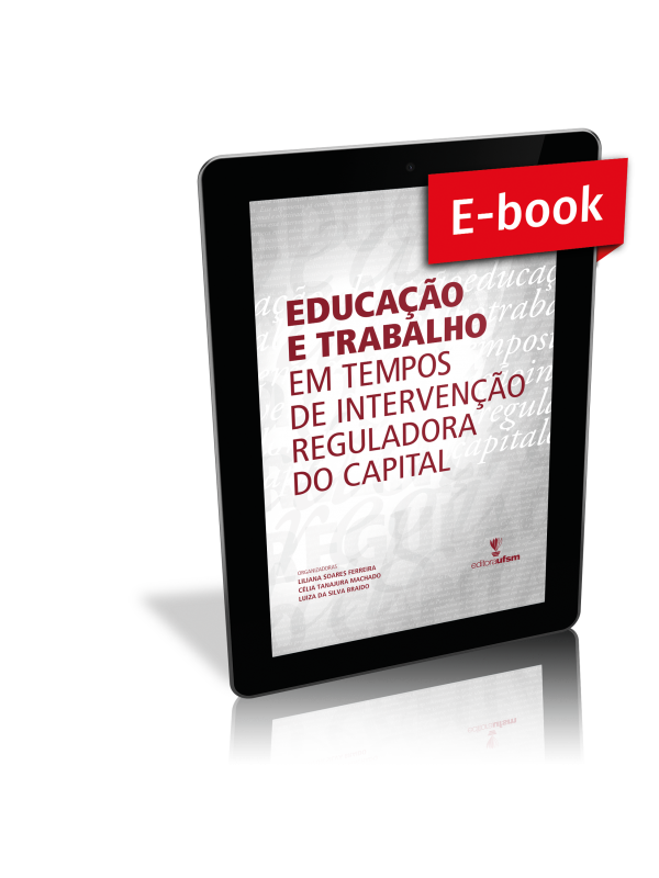 Capa do e-book Educação e trabalho em tempos de intervenção reguladora do capital