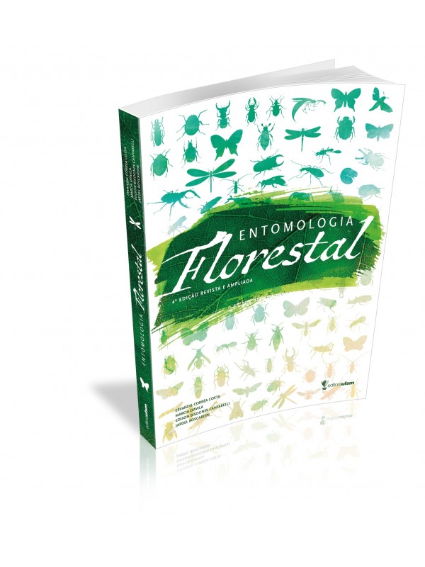 Capa do livro Entomologia Florestal 4ª Edição Revista e Ampliada