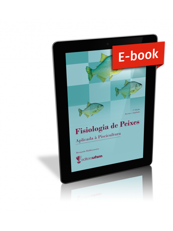 Capa do ebook Fisiologia de Peixes Aplicada à Piscicultura - 3ª edição revista e ampliada