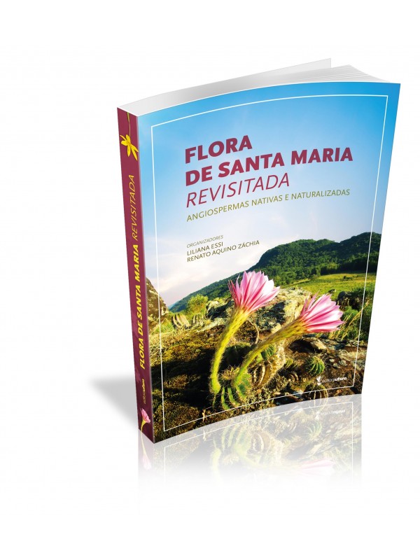 Capa do livro Flora de Santa Maria revisitada: angiospermas nativas e naturalizadas