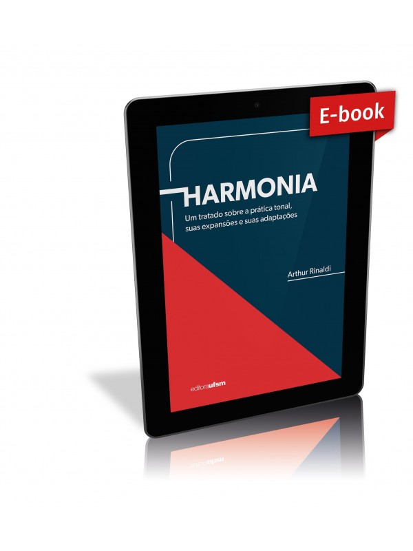 Capa do e-book Harmonia: um tratado sobre a prática tonal, suas expansões e adaptações