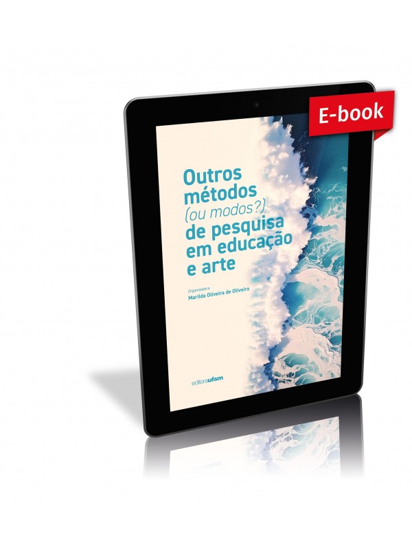 Capa do e-book Outros Métodos (Ou Modos?) De Pesquisa Em Educação e Arte