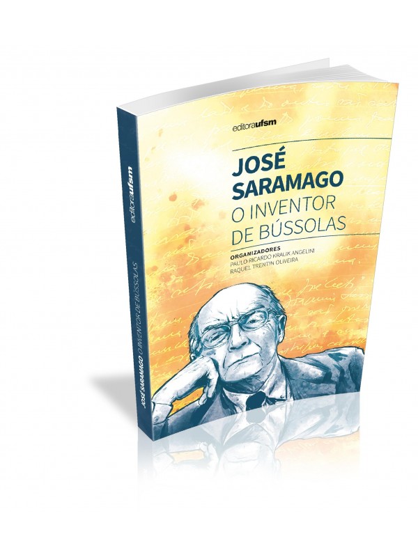 Capa do livro José Saramago: o inventor de bússolas