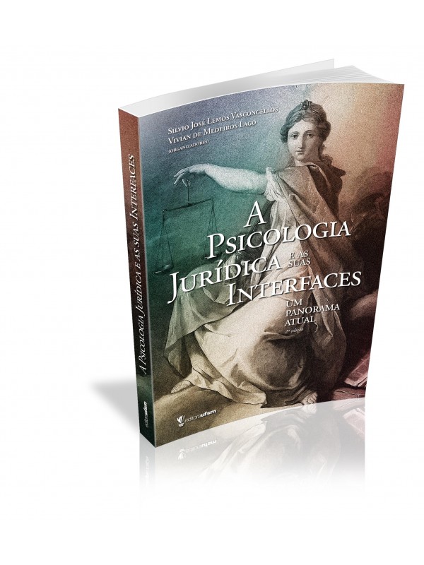 A psicologia jurídica e as suas interfaces - 2ª edição