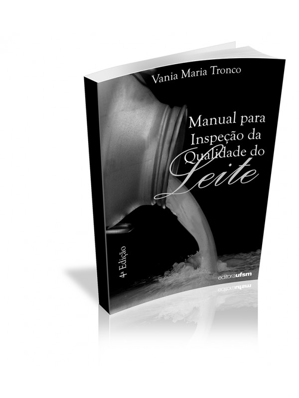 Manual para Inspeção da Qualidade do Leite - 4ª ed.
