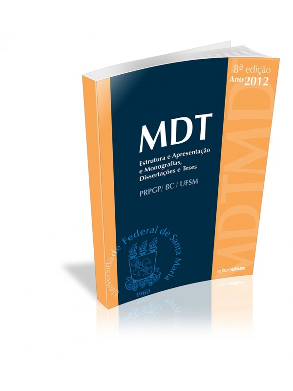 Estrutura e Apresentação de Monografias, Dissertações e Teses - MDT