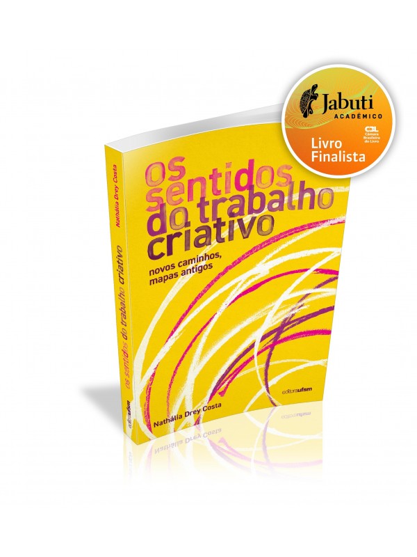 Os sentidos do trabalho criativo