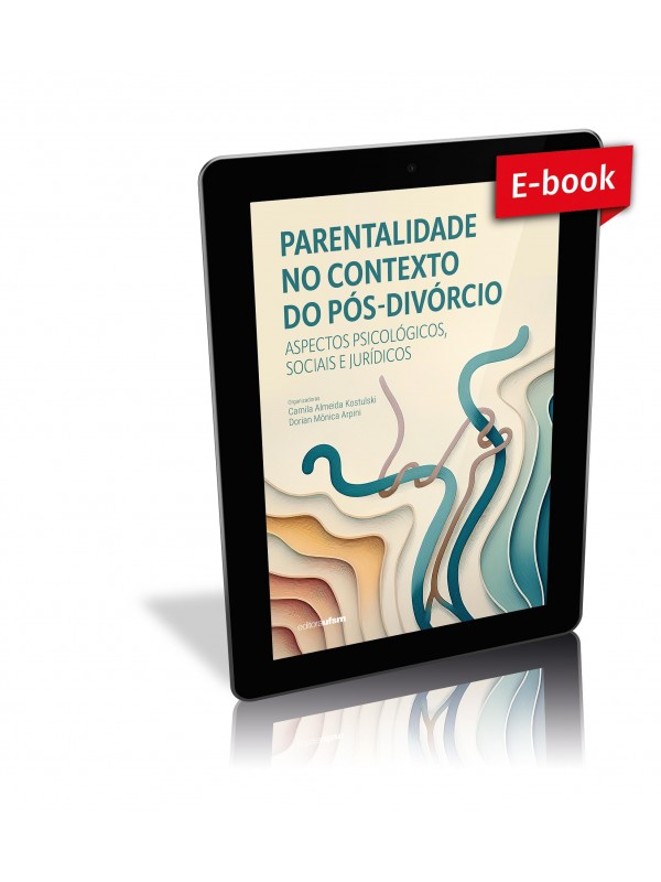Parentalidade no contexto do pós-divórcio
