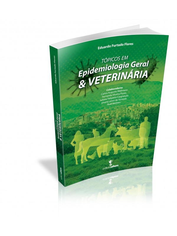 Tópicos em Epidemiologia Geral & Veterinária 