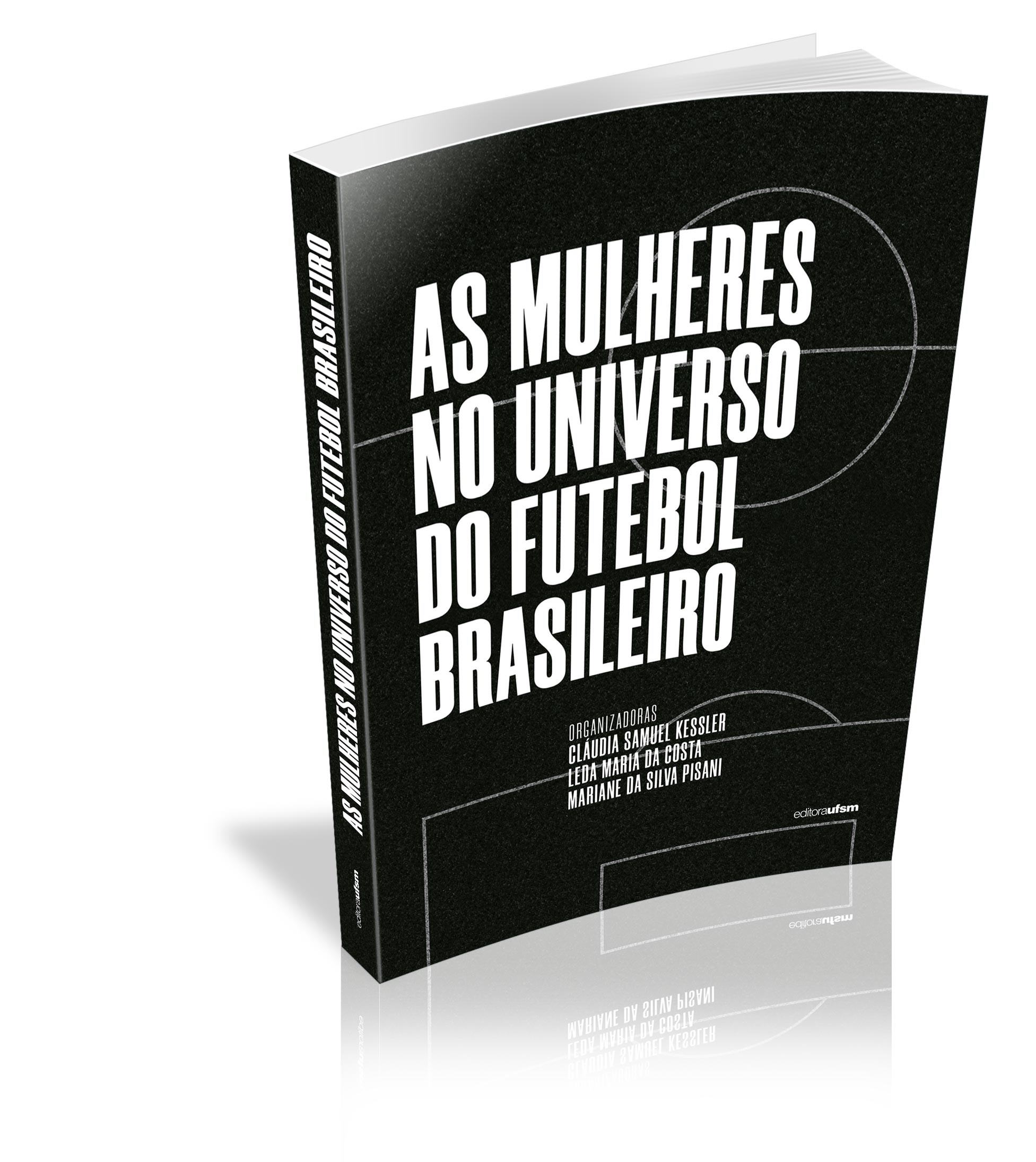 Capa do livro As mulheres no universo do futebol brasileiro