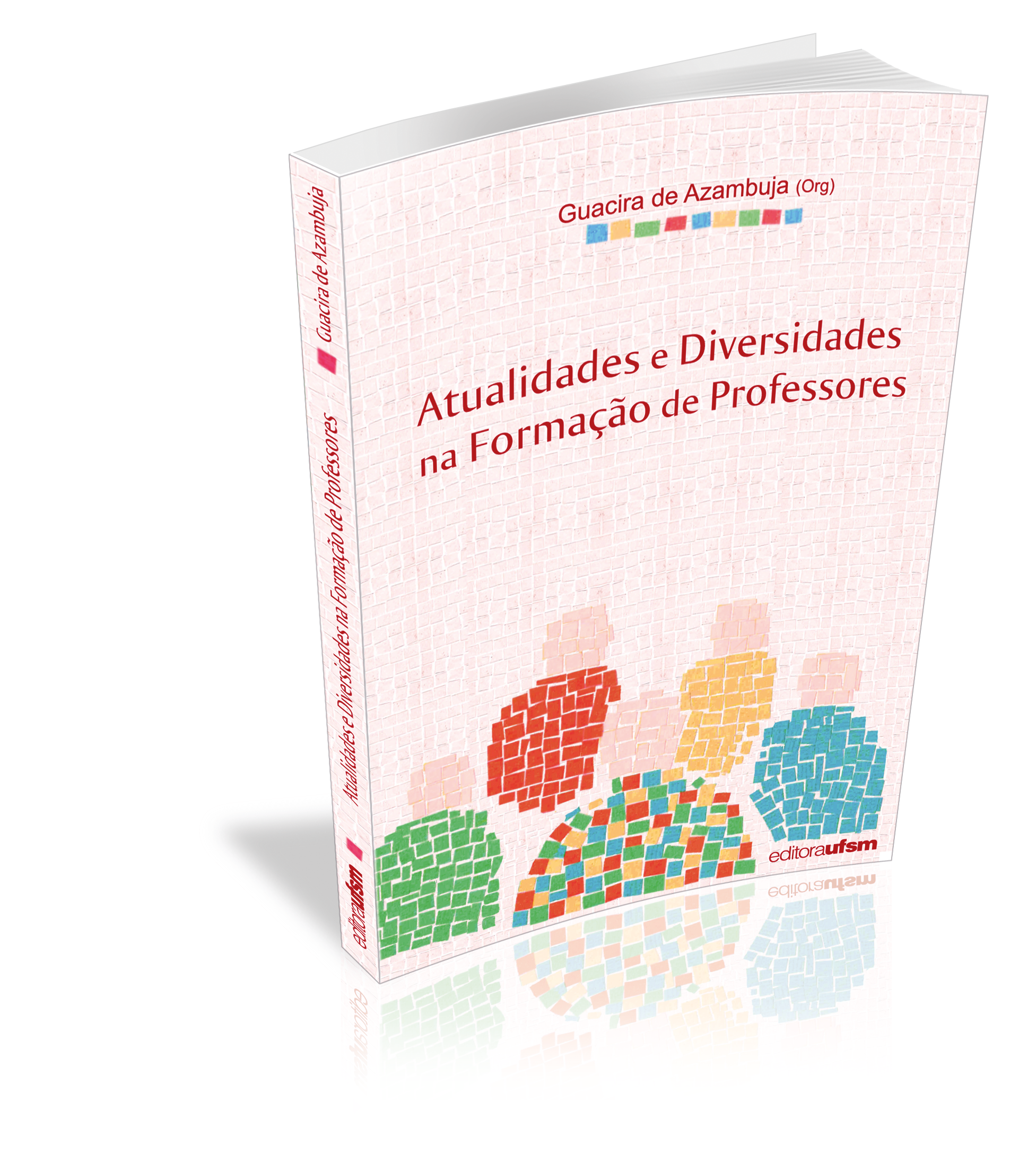 Capa do livro Atualidades e Diversidades na Formação de Professores