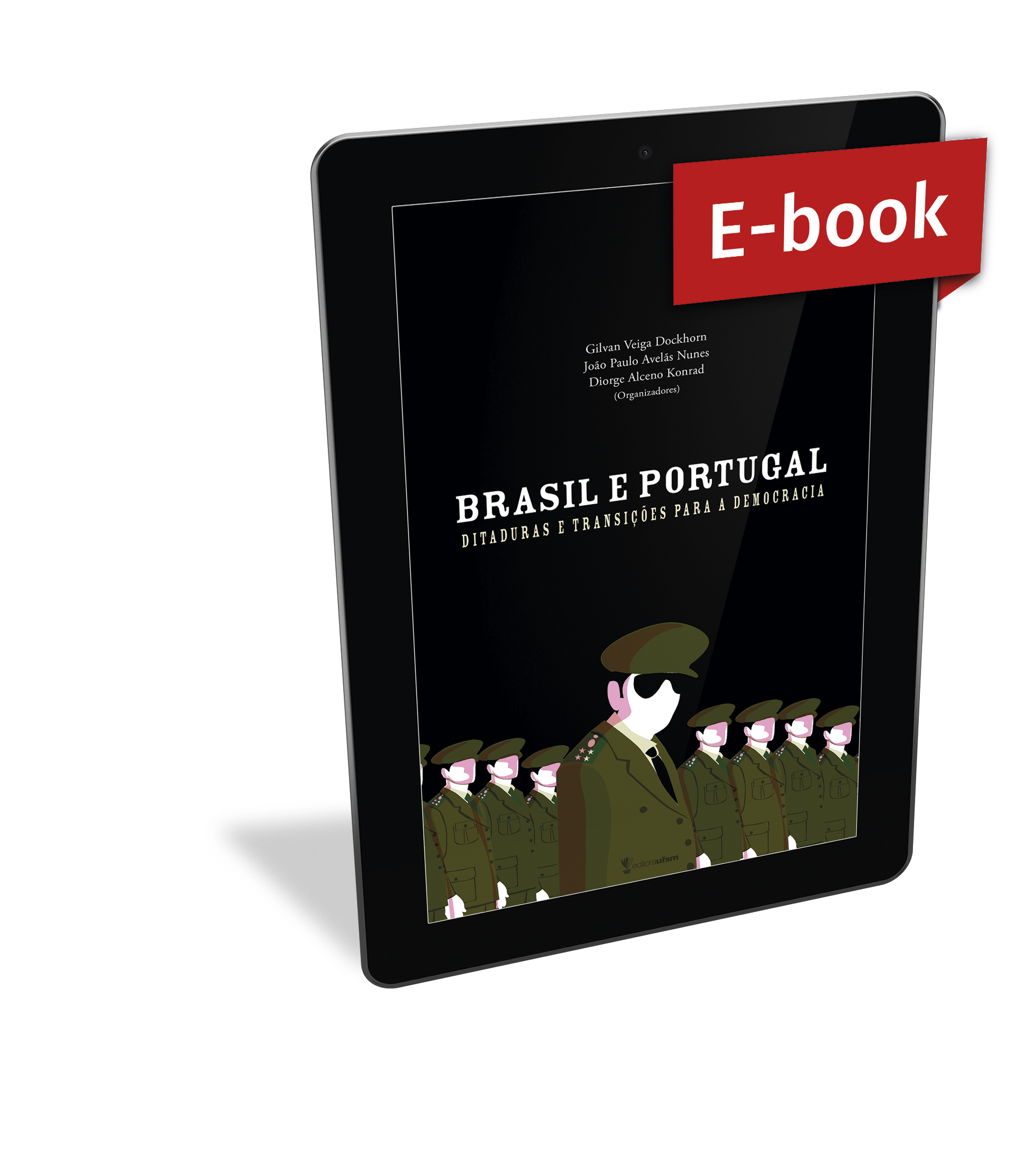 Capa do e-book Brasil e Portugal: ditaduras e transições para a democracia