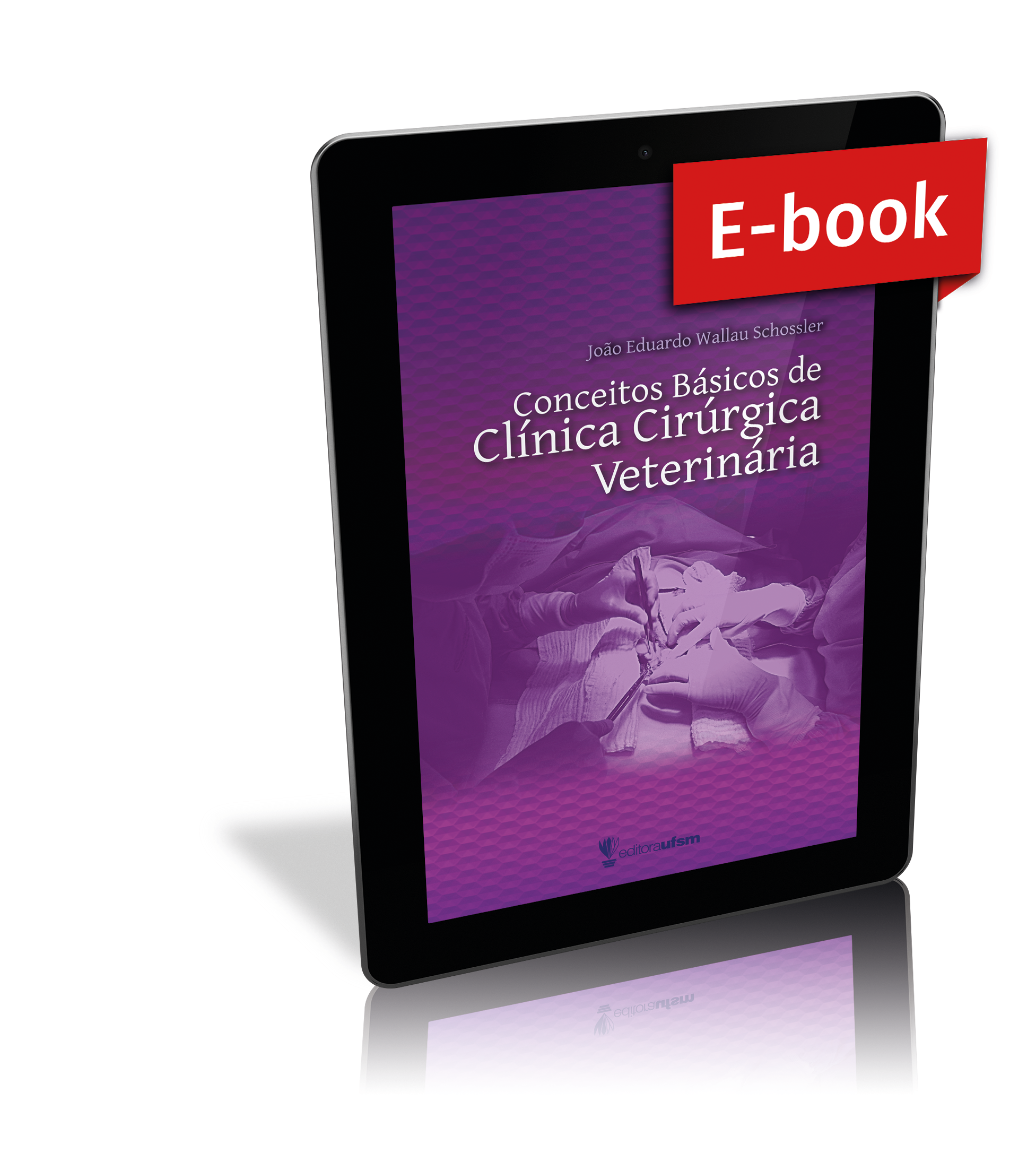 Capa do e-book Conceitos Básicos de Clínica Cirúrgica Veterinária