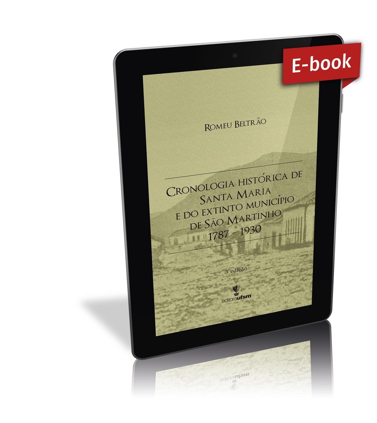 Capa do e-book Cronologia Histórica de Santa Maria e do Extinto Município de São Martinho