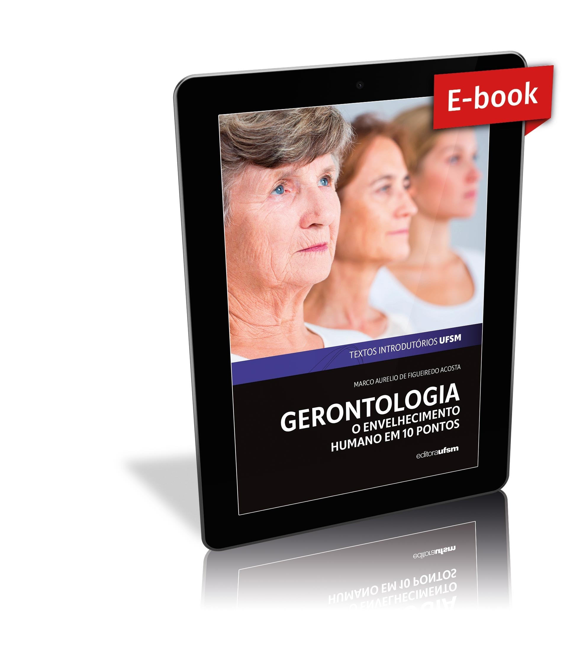 Capa do ebook Gerontologia: o envelhecimento humano em 10 pontos