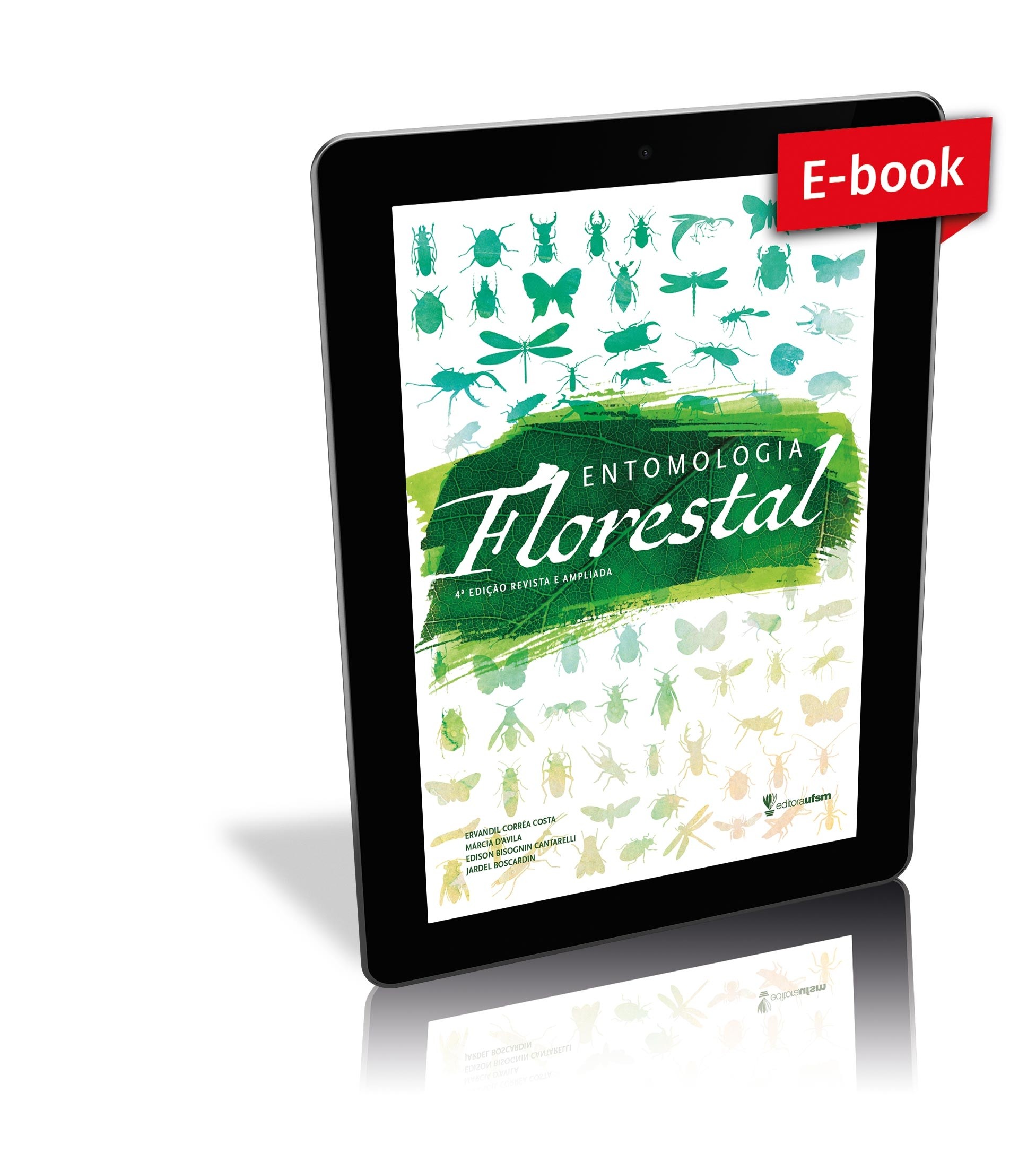 Saiba mais sobre o e-book Entomologia Florestal 4ª edição revista e ampliada