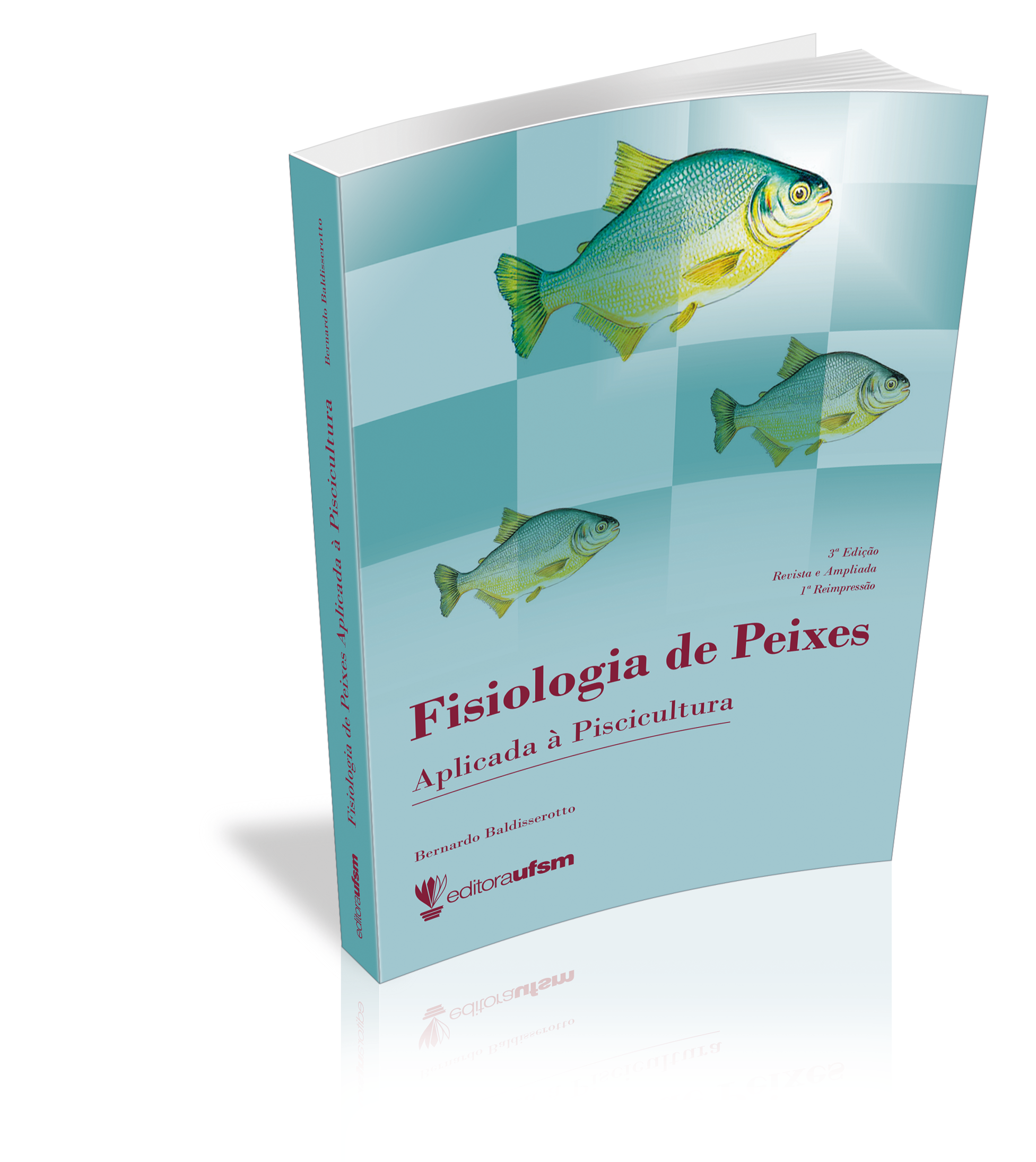 Capa do livro Fisiologia de Peixes Aplicada à Piscicultura - 3ª edição - 1ª Reimpressão