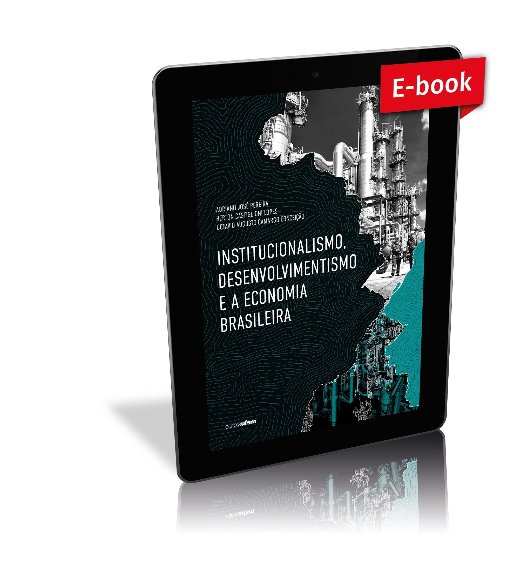 Capa do e-book Institucionalismo, desenvolvimentismo e a economia brasileira