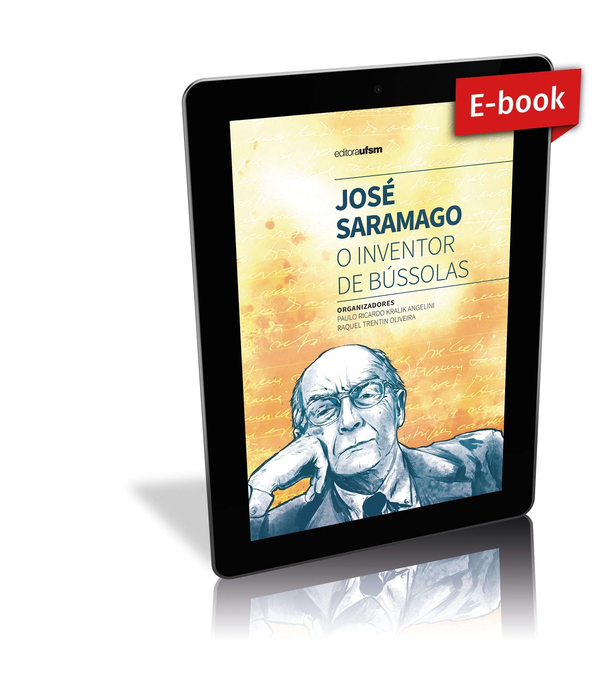 Capa do ebook José Saramago: o inventor de bússolas