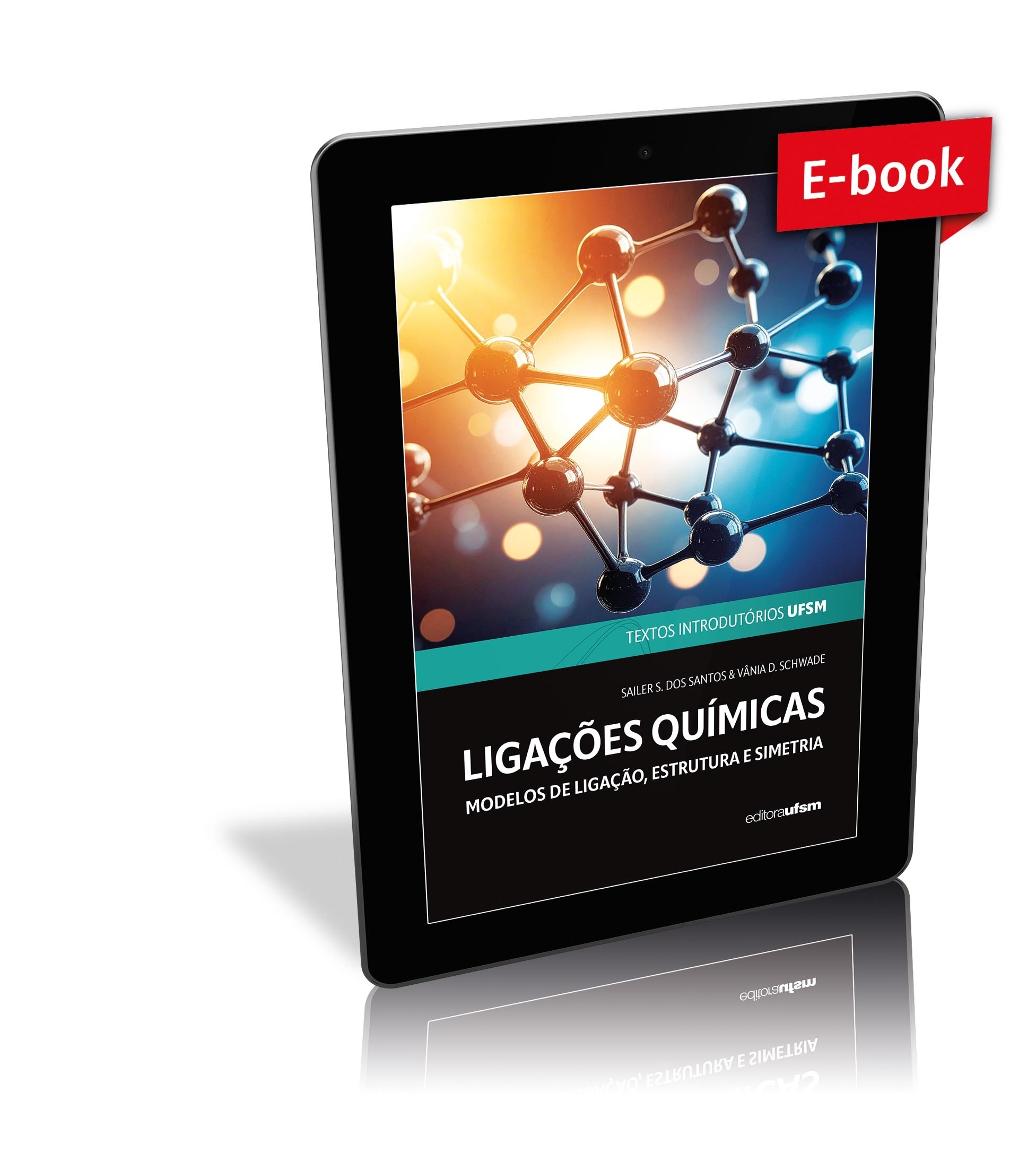 Capa do e-book Ligações Químicas: Modelos De Ligação, Estrutura e Simetria