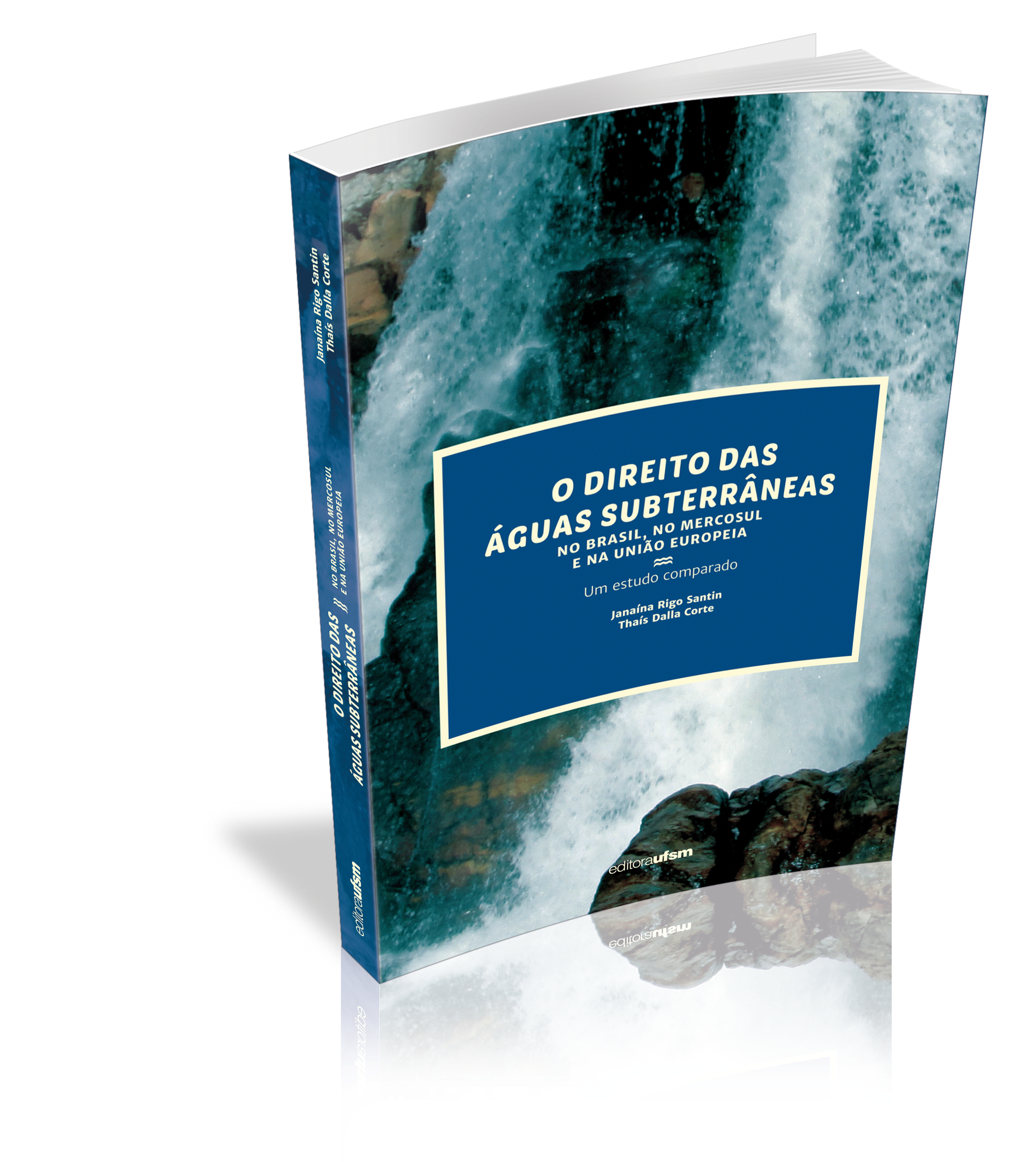 Capa dos livro O Direito das Águas Subterrâneas no Brasil, no Mercosul e na União Europeia