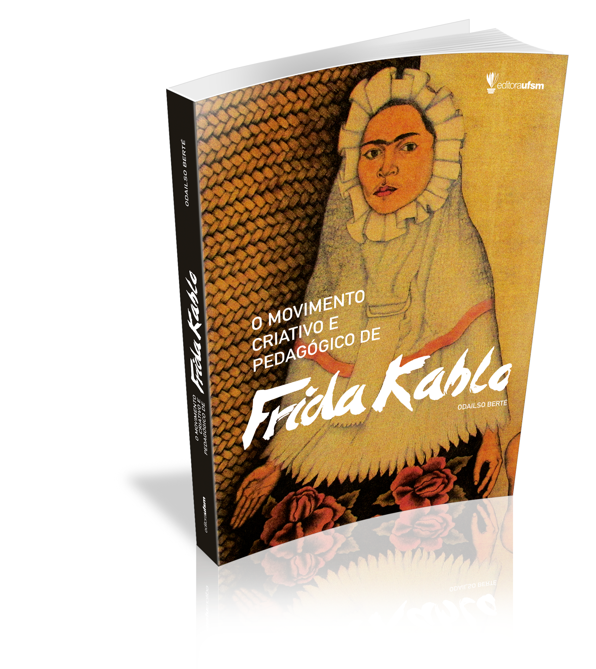 Capa do livro O movimento criativo e pedagógico de Frida Kahlo