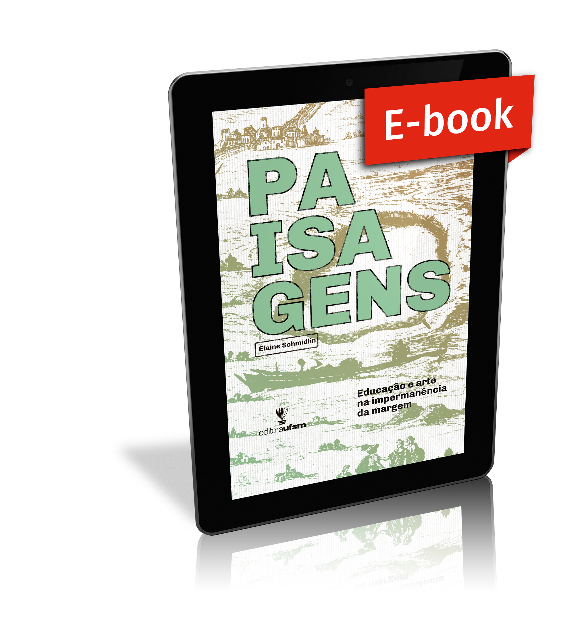 Capa do ebook Paisagens: educação e arte na impermanência da margem