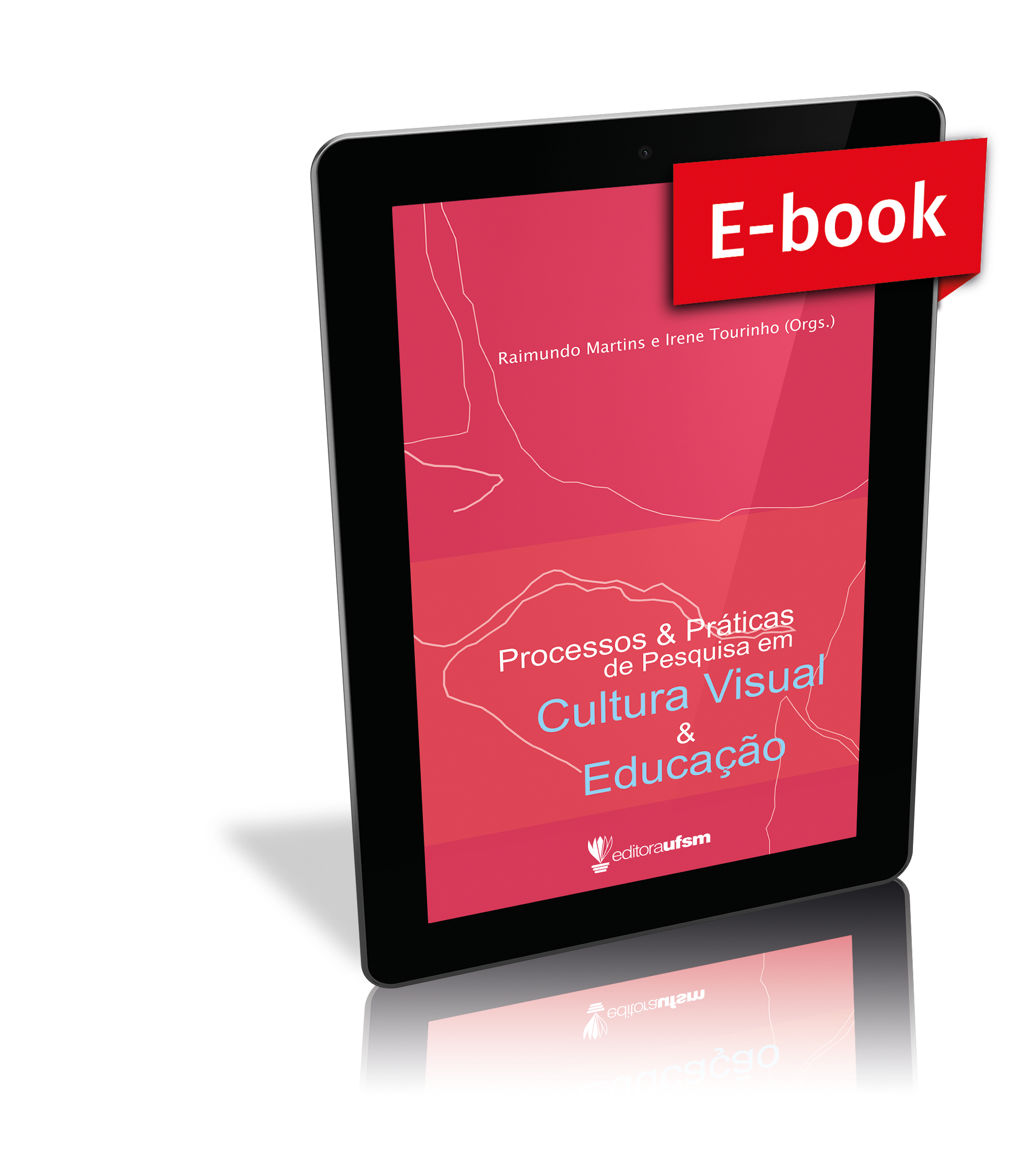 Capa do e-book Processos e Práticas de Pesquisa em Cultura Visual e Educação