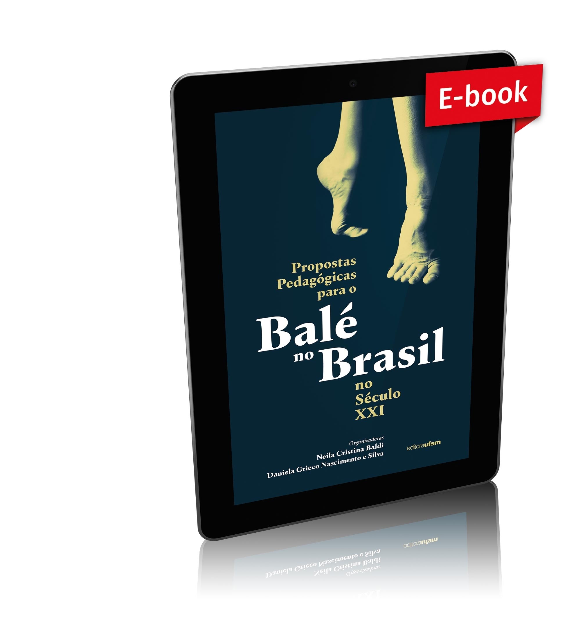 Capa do ebook Propostas pedagógicas para o balé no Brasil no século XXI