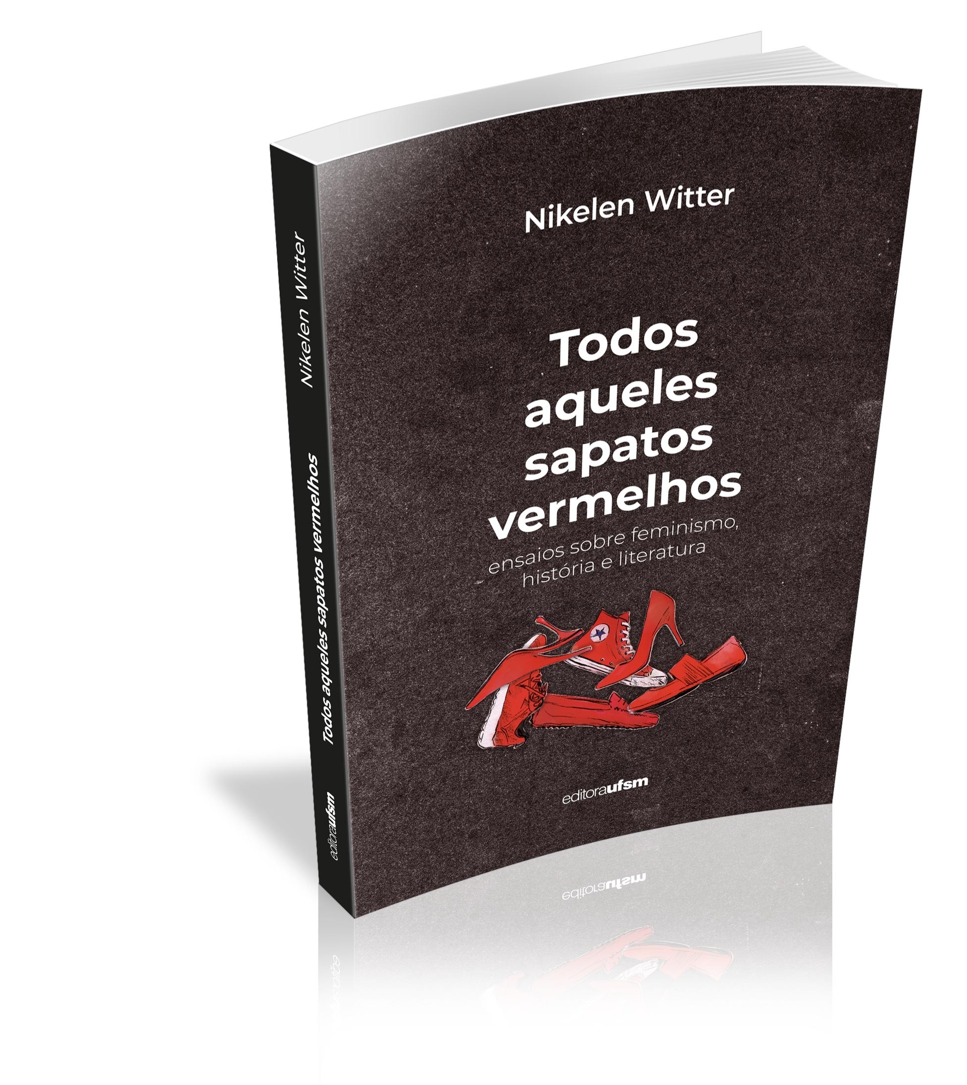 Capa do livro Todos Aqueles Sapatos Vermelhos 